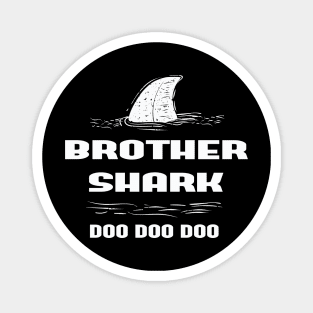 Brother Day Gift - Brother Shark Shirt, Brother Shark, bro Shark T-Shirt, Shark family Party Shirt, Family Shark Shirts, Brother Shark T-Shirt Magnet